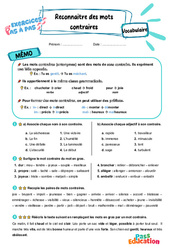 Reconnaitre des mots contraires - Exercices Pas à Pas : 3eme Primaire