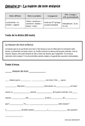 La maison de mon enfance - Verbe du  groupe au passé composé - Homophones - Fiches la, là, l’a, l’as - Dictée préparée - A trous : 5eme Primaire - Cycle 3 - PDF à imprimer